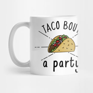 Taco bout a Party Mug